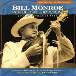 Live at Mechanics Hall - Bill Monroe