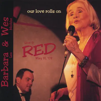 Our Love Rolls On - Barbara Lea Our Love Rolls On - Barbara Lea