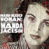 Hard-Headed Woman: A Celebration of Wanda Jackson