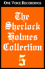 The Sherlock Holmes Collection V (Unabridged) - Arthur Conan Doyle