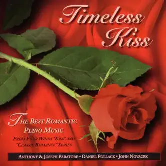 Timeless Kiss - The Best Romantic Piano Music from Four Winds's 