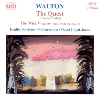 Walton: The Quest - The Wise Virgins (Suite from the Ballet) by David Lloyd-Jones & English Northern Philharmonia album reviews, ratings, credits