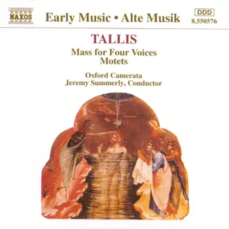 Tallis: Mass For Four Voices - Motets by Jeremy Summerly & Oxford Camerata album reviews, ratings, credits