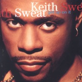 Keith Sweat - When I Give My Love