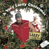 A Very Larry Christmas - Larry the Cable Guy