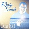 Rusty Smith - Summertime's Calling Me