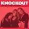 I Think Not - Knockout lyrics