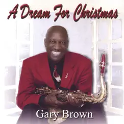 A Dream for Christmas by Gary Brown album reviews, ratings, credits