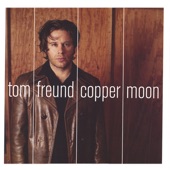 Tom Freund - Copper Moon