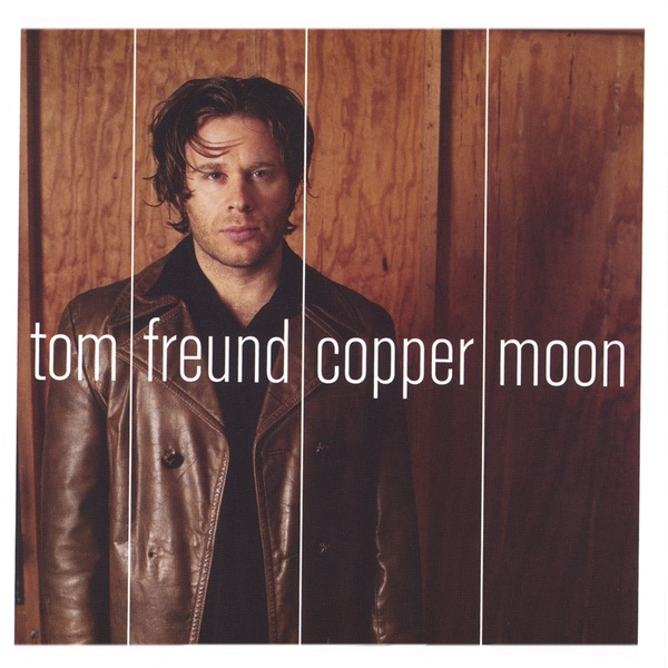 COPPER MOON - Tom Freund