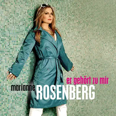 Er gehört zu mir - Single - Marianne Rosenberg