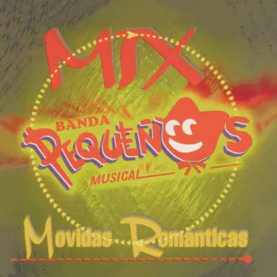 Mix Movidas Románticas - Banda Pequeños Musical