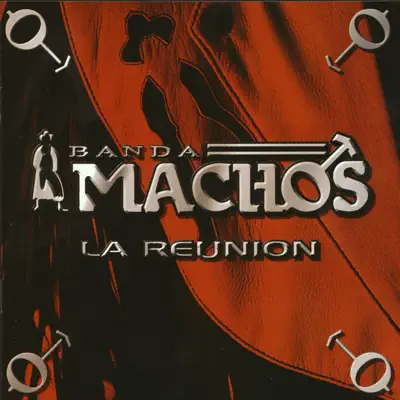 La Reunión - Banda Machos