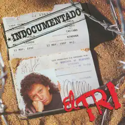 El Indocumentado - El Tri