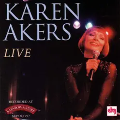 Live from Rainbow and Stars - Karen Akers Live from Rainbow and Stars - Karen Akers
