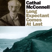 Long Expectant Comes At Last by Cathal McConnell on Apple Music