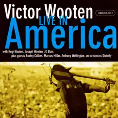 Live In America by Victor Wooten album reviews, ratings, credits