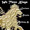 We Three Kings Vol. 1 album lyrics, reviews, download