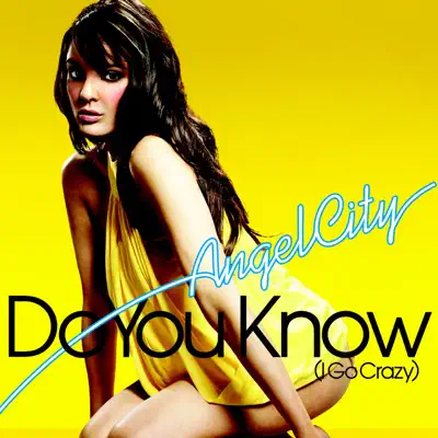 Do You Know (I Go Crazy) - EP - Angel City