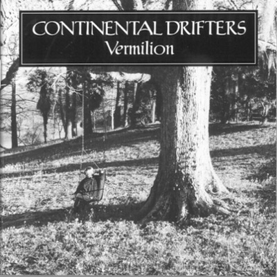 Vermilion - Continental Drifters
