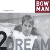 Bowman - So Many Ways to Say Goodbye