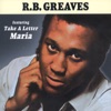 R.B. Greaves, 2005