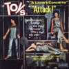 The Toys Sing "A Lover's Concerto" and "Attack!", 2005