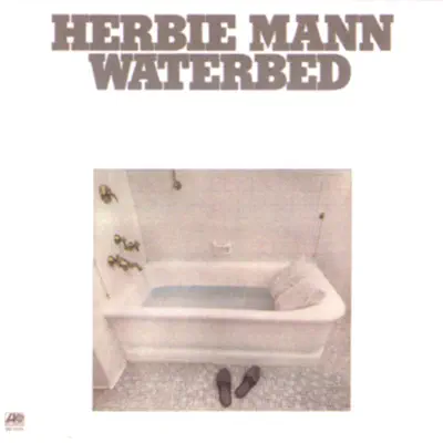 Waterbed - Herbie Mann Waterbed - Herbie Mann