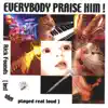 Everybody Praise Him! album lyrics, reviews, download