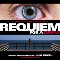 Requiem for a Dream - Clint Mansell Requiem for a Dream - Clint Mansell