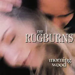 Morning Wood - Rugburns