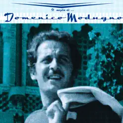 Il meglio di Domenico Modugno - Domenico Modugno