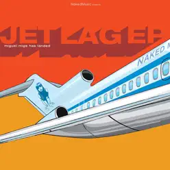 Jet Lag - EP - Kaskade Jet Lag - EP - Kaskade