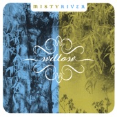 Misty River - When I Go