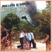 Holland K. Smith - Lay It On Me