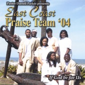 East Coast Praise Team - If God Be for Us