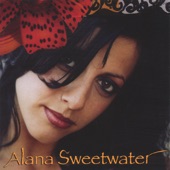 Alana Sweetwater - You Are The Place