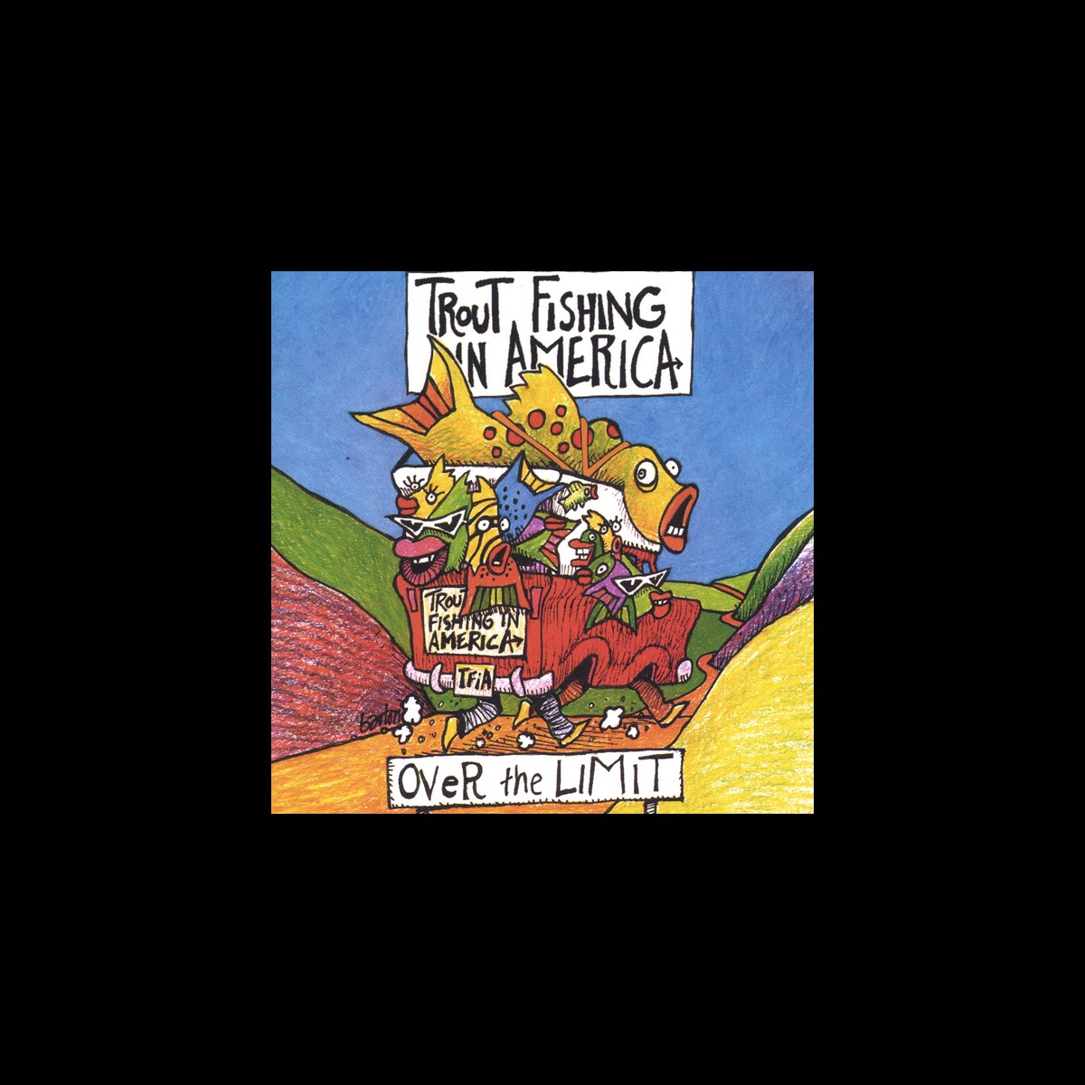 ‎Over the Limit by Trout Fishing In America on Apple Music