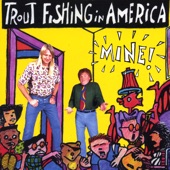 Trout Fishing in America - Five Little Ducks