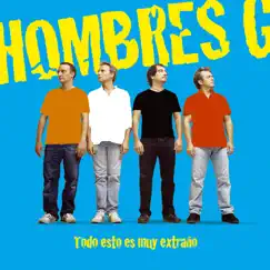 Todo Esto Es Muy Extraño by Hombres G album reviews, ratings, credits