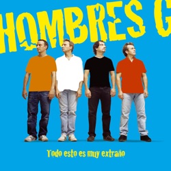Hombres G - Por Que No Ser Amigos