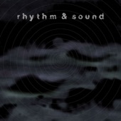 Rhythm & Sound artwork