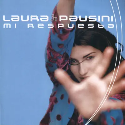Mi Respuesta - Laura Pausini Mi Respuesta - Laura Pausini