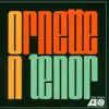 Ornette On Tenor album lyrics, reviews, download