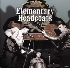Elementary Headcoats by Thee Headcoats album reviews, ratings, credits