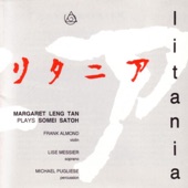 Litania - Margaret Leng Tan Plays Somei Satoh artwork