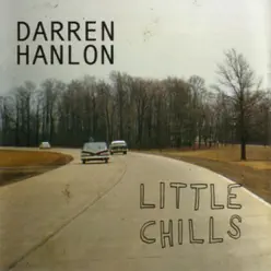 Little Chills - Darren Hanlon