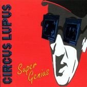 Circus Lupus - Unrequited