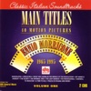 Main Titles - Music for 40 Motion Pictures Volume 1, 1996