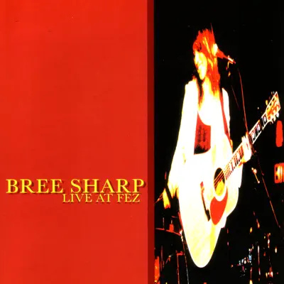 Live At the Fez - Bree Sharp